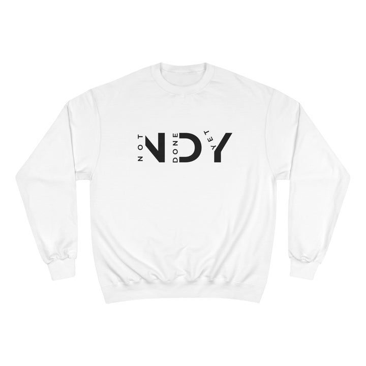 NOT DONE YET V1 CREWNECK